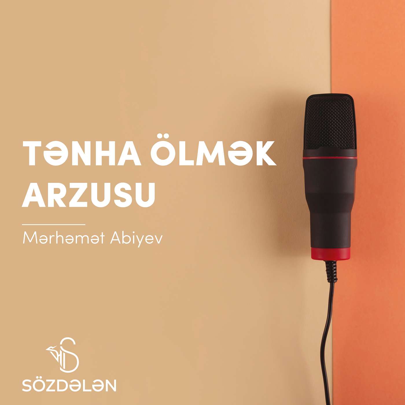 Tənha ölmək arzusu | Mərhəmət Abiyev | Sözdələn episode artwork