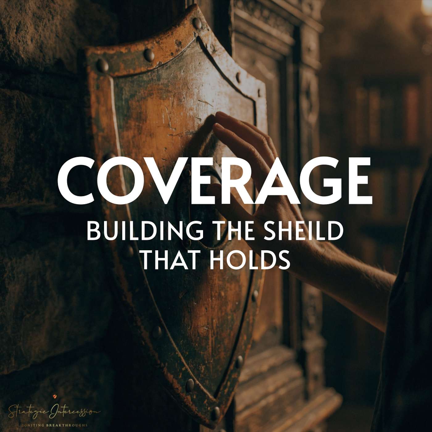 8 - Coverage: Building the Shield That Holds episode artwork