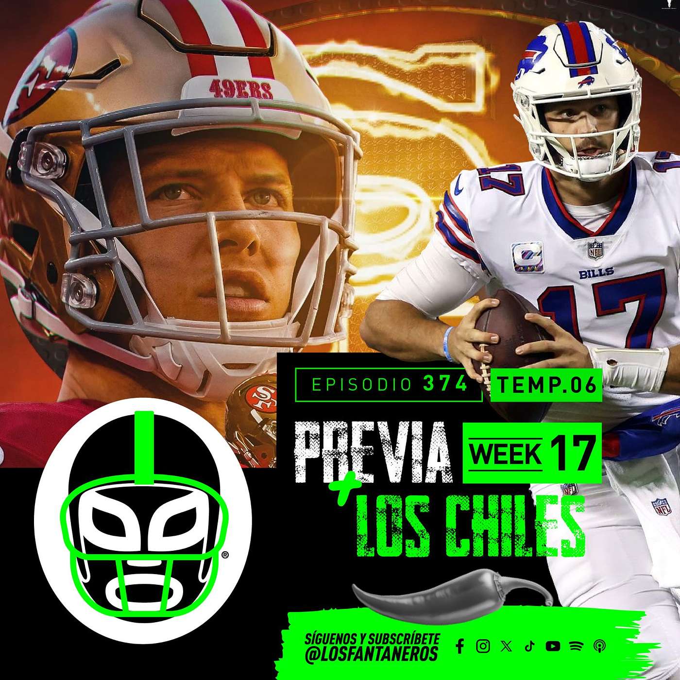 Los Matchups de la Semana 17 + Los Chiles