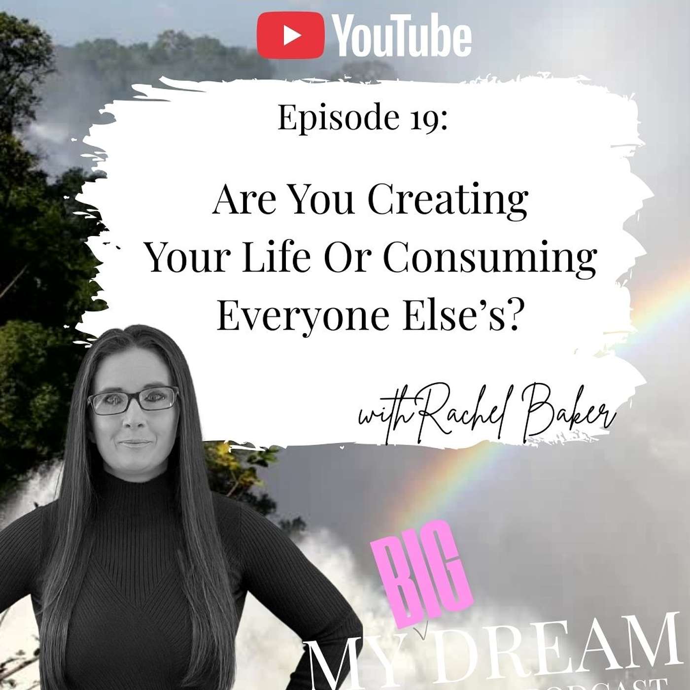 My Big Dream with Rachel Baker