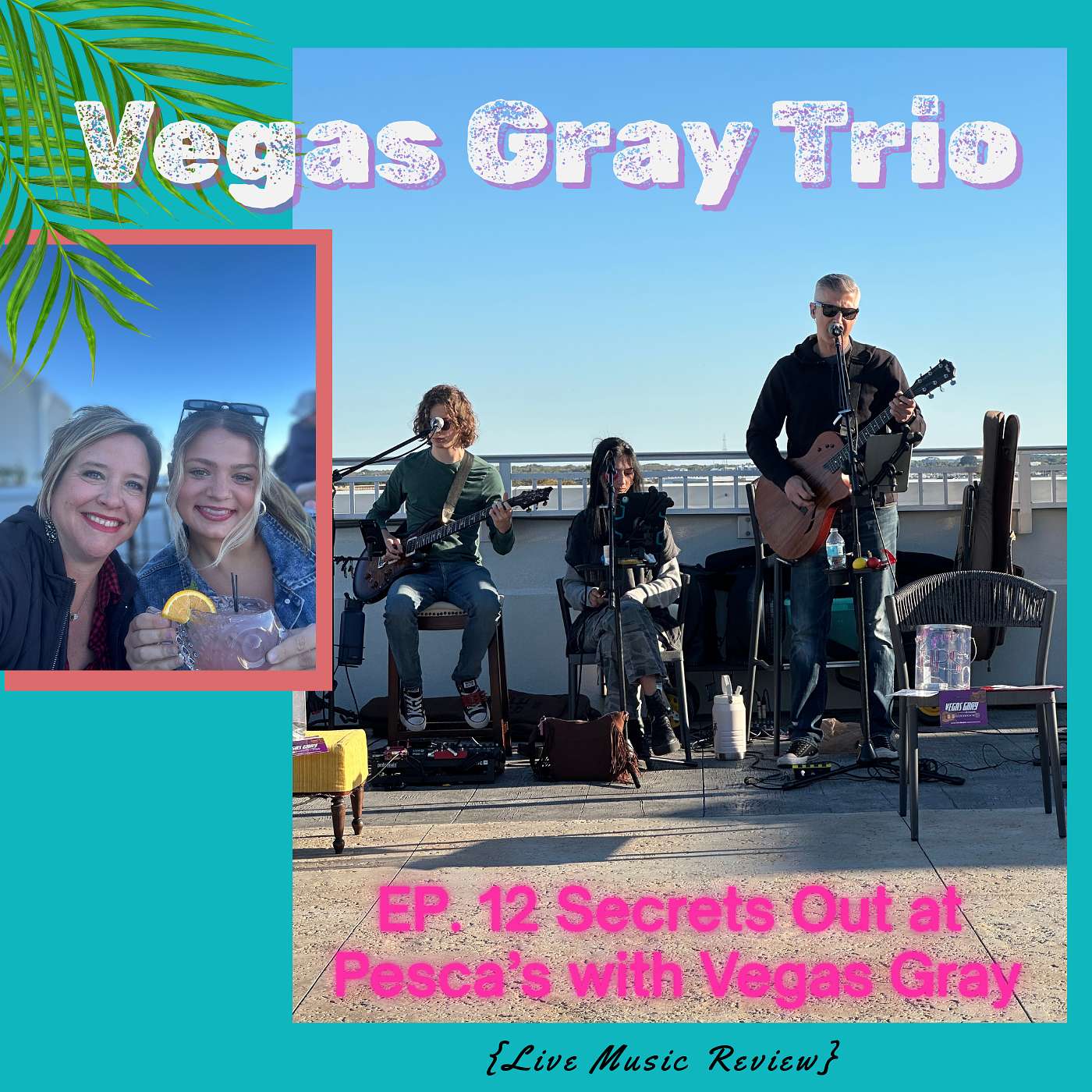 12 - Secrets Out at Pesca's with Vegas Gray {Live Music Review}