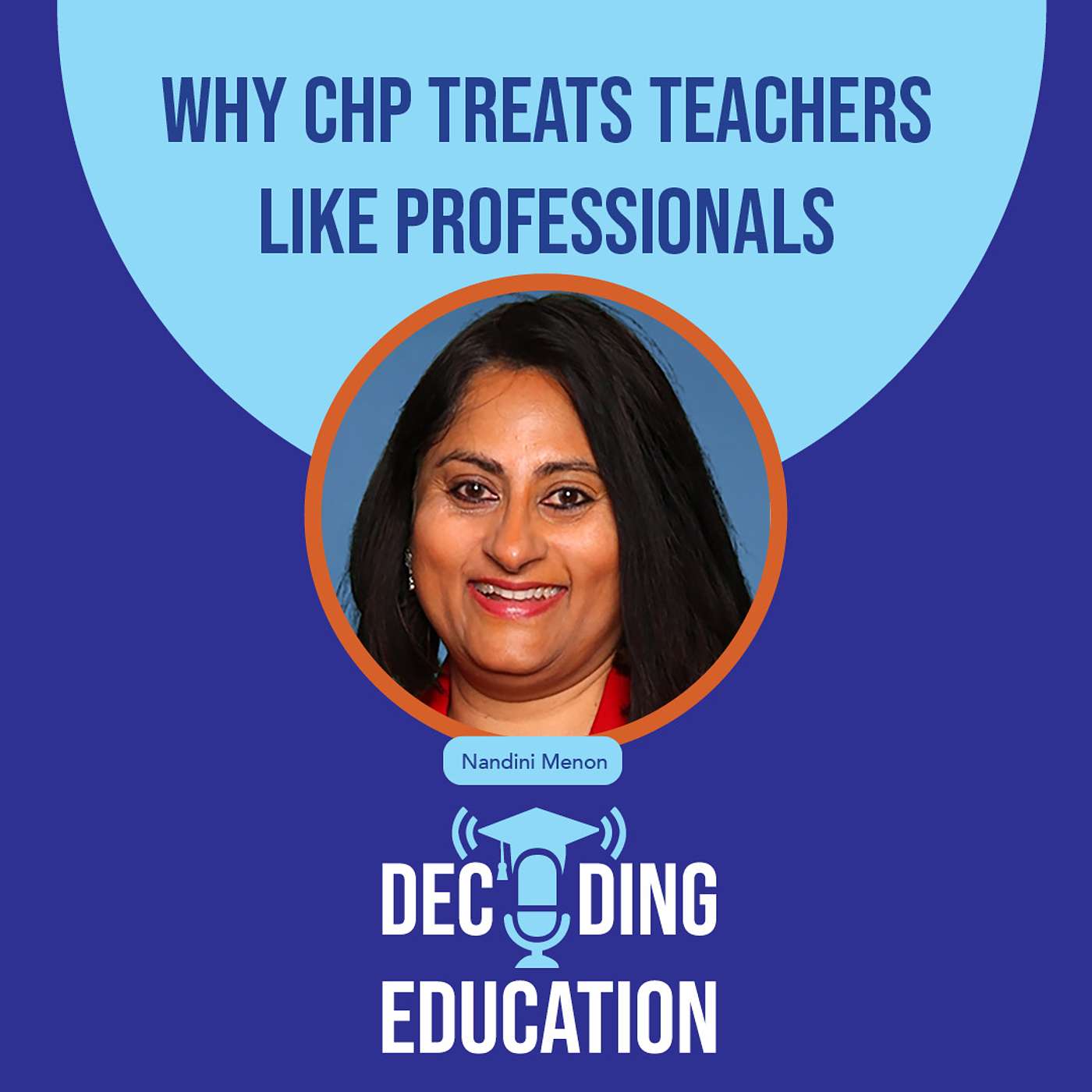 Why CHP treats teachers like professionals
