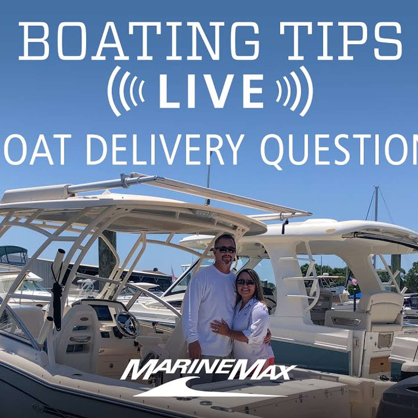 Your Boat Delivery Questions Answered | Boating Tips LIVE