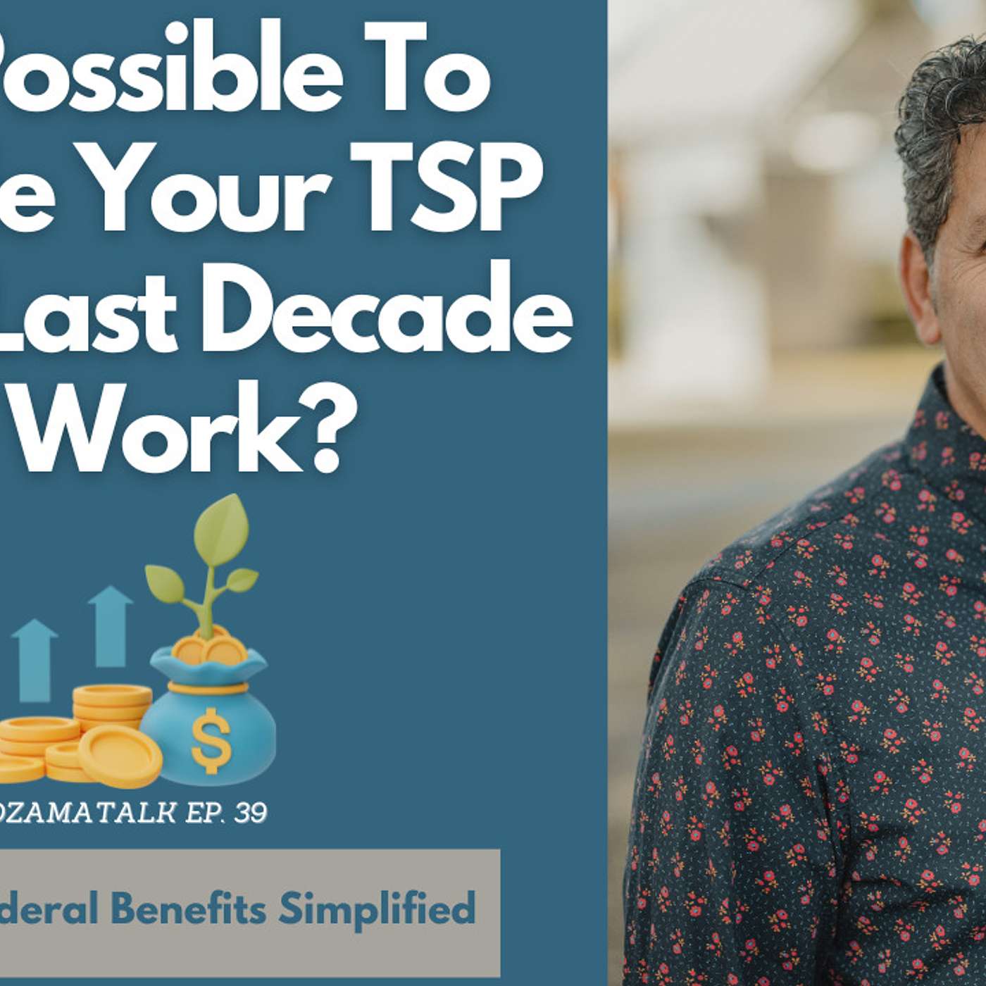 Is It Possible To Double Your TSP in the Last Decade of Work?
