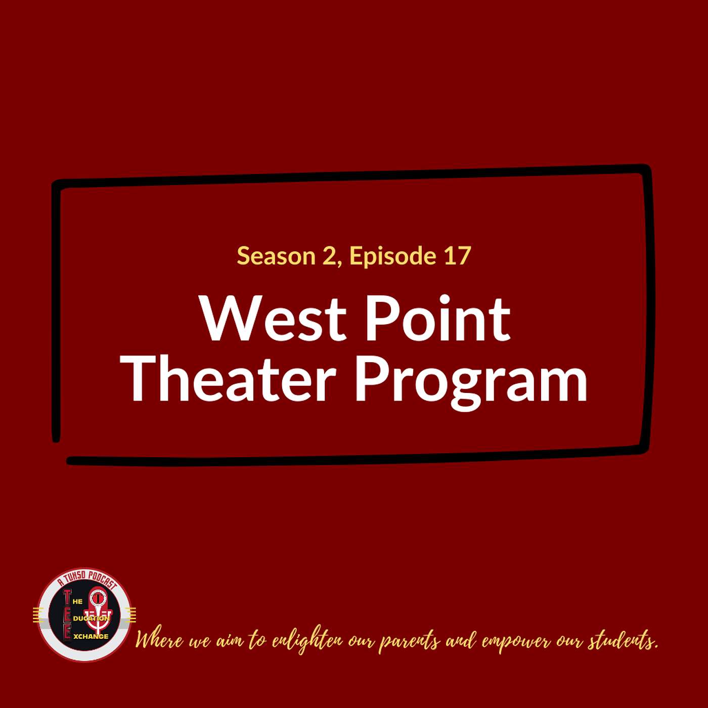 S2 E17 - West Point Theater Program S2 E17 - West Point Theater Program