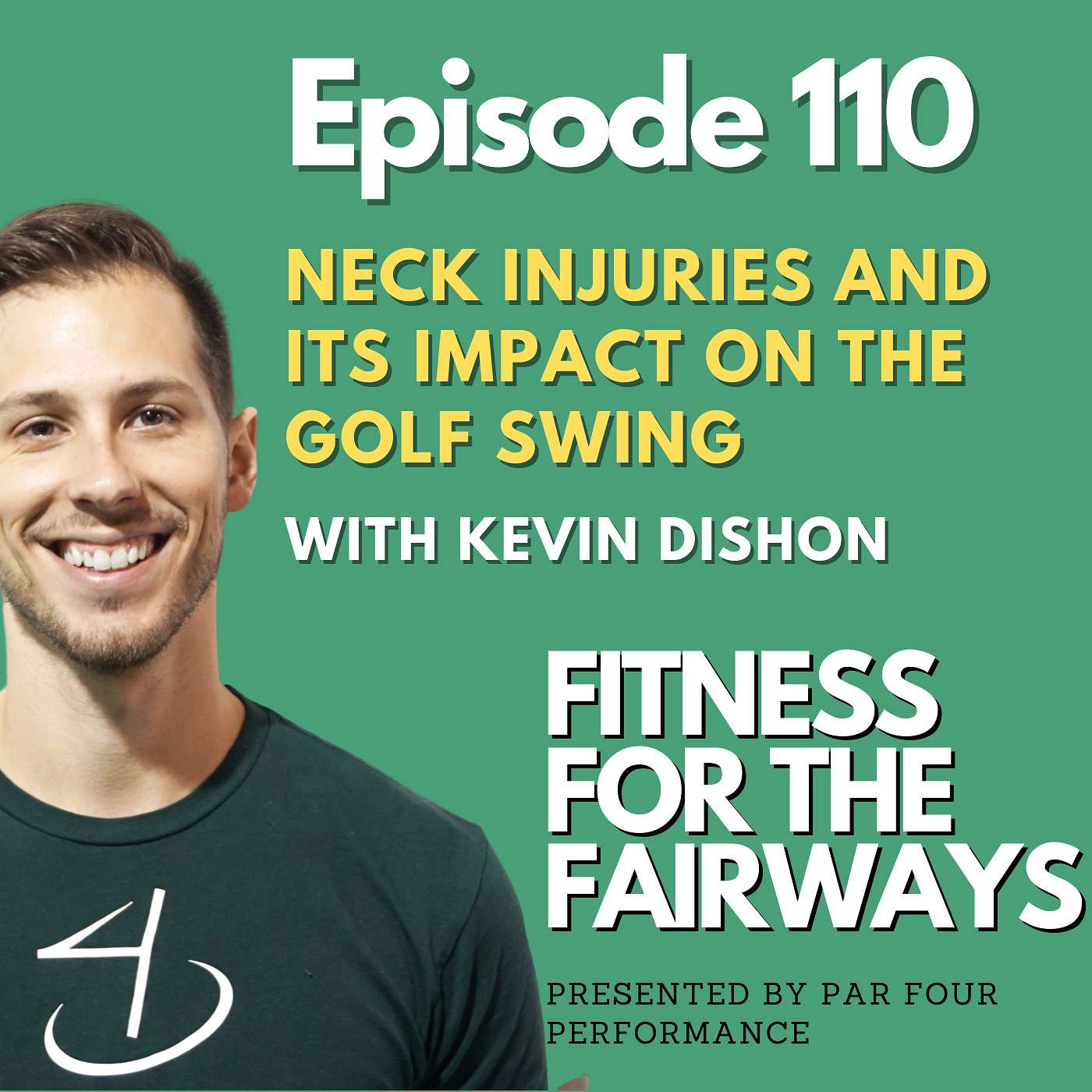 Ep 110:  Neck Injuries and Its Impact on the Golf Swing with Kevin Dishon episode artwork