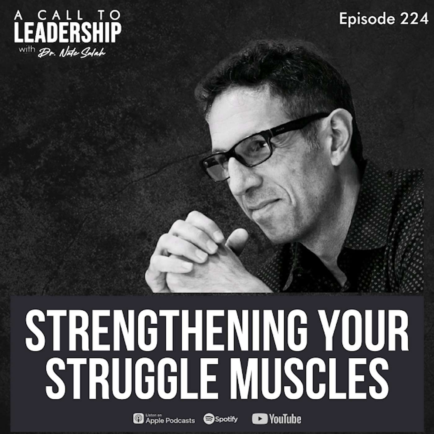 EP224: Strengthening Your Struggle Muscles