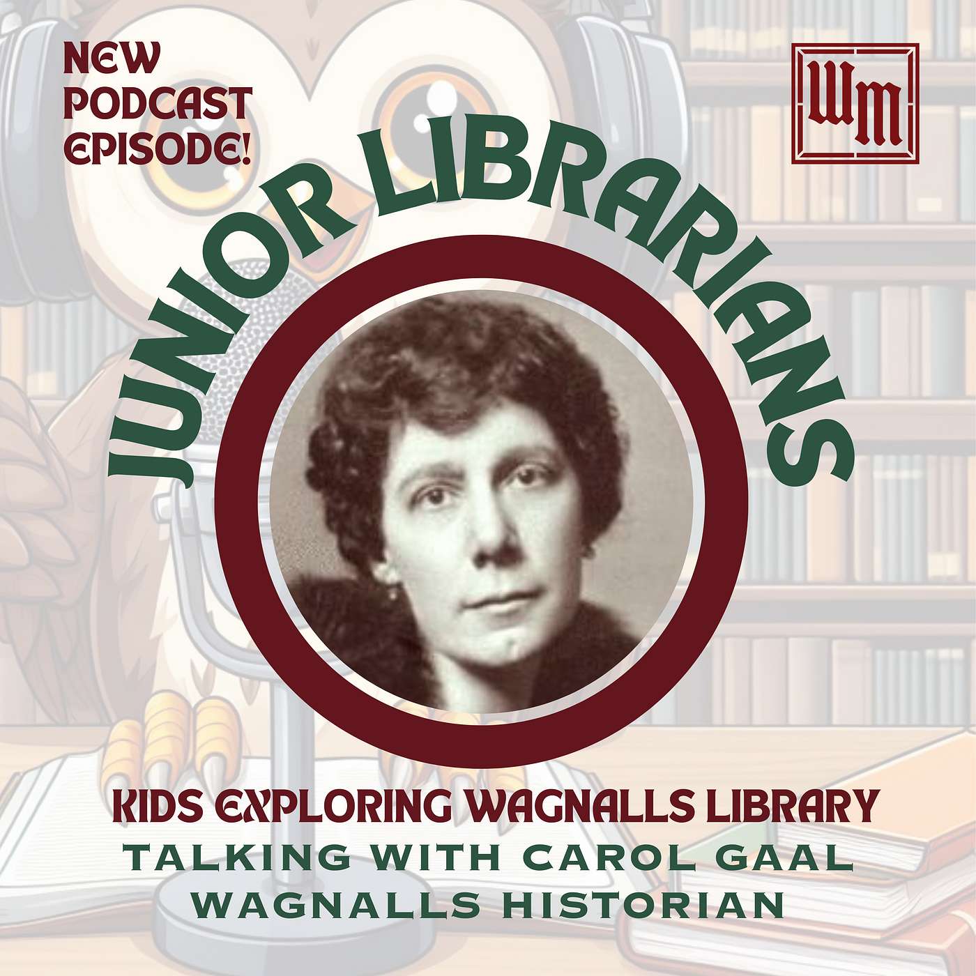 Carol Gaal, Wagnalls Memorial Historian, Answers Our Questions Carol Gaal, Wagnalls Memorial Historian, Answers Our Questions
