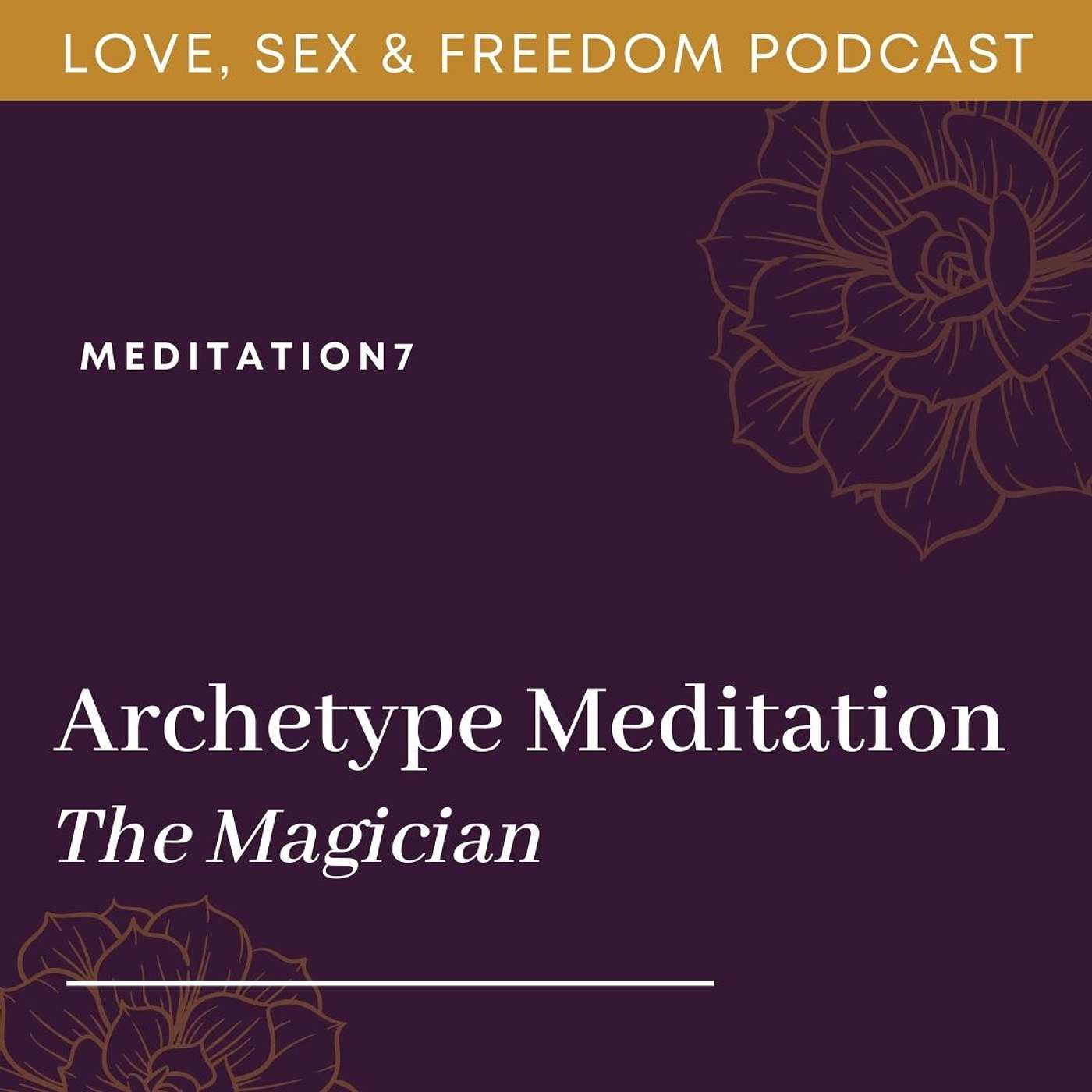 Archetype Meditation - The Magician