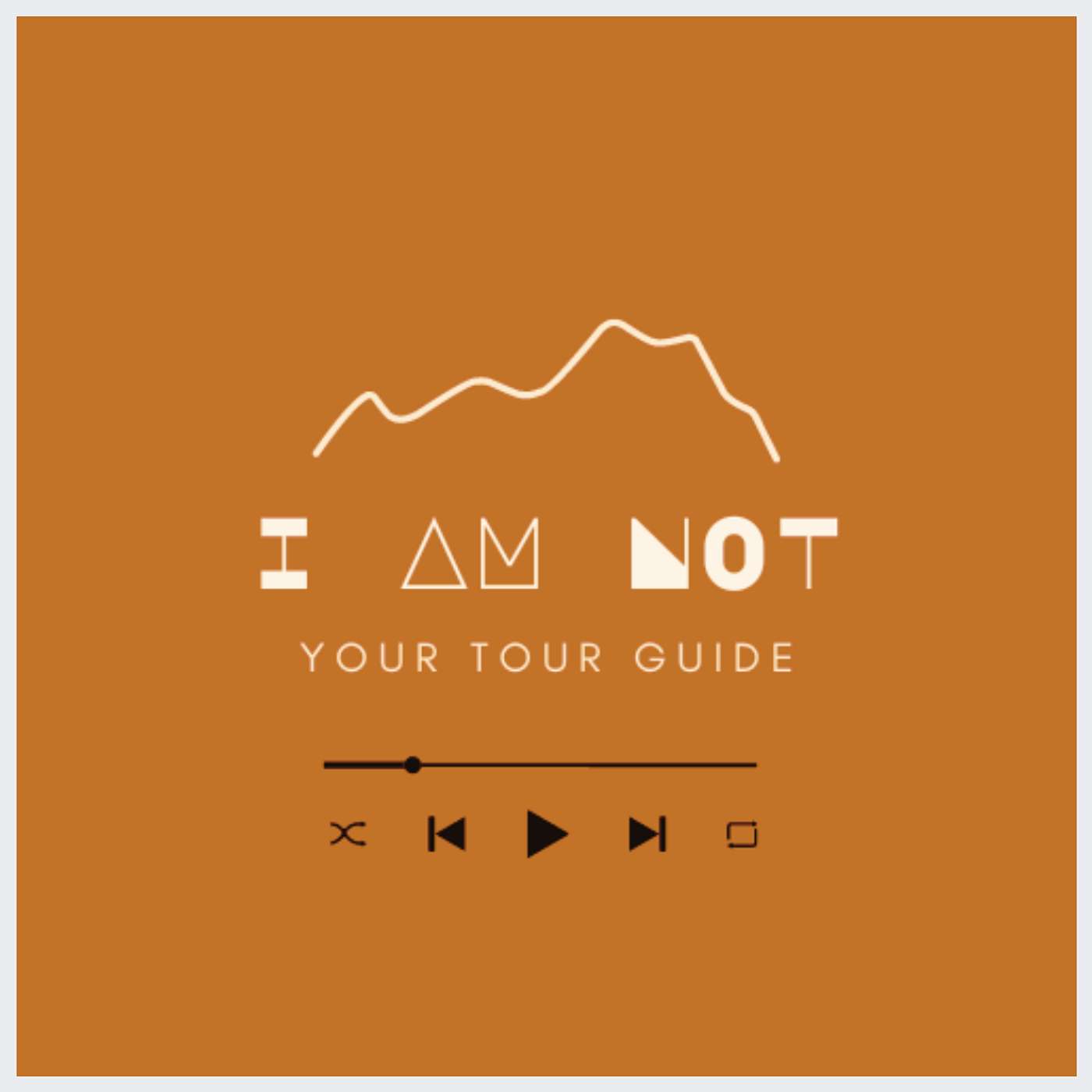 I Am Not Your Tour Guide