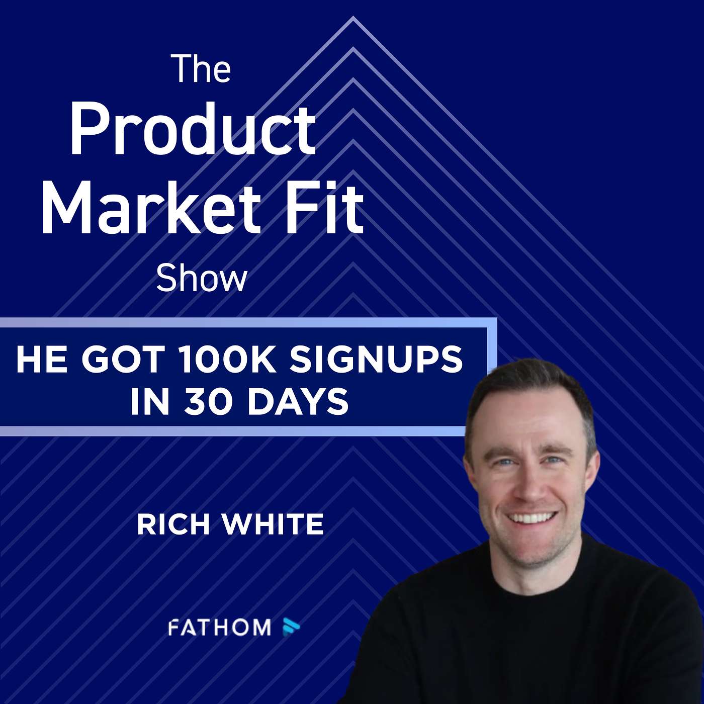 He got 100k signups in 30 days. They all churned. 2 years later, he hit $10M ARR. | Rich White, Founder of Fathom
