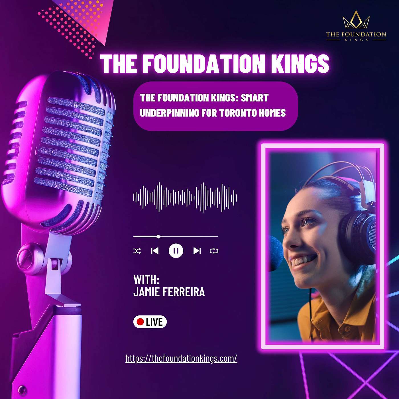 The Foundation Kings: Smart Underpinning for Toronto Homes episode artwork