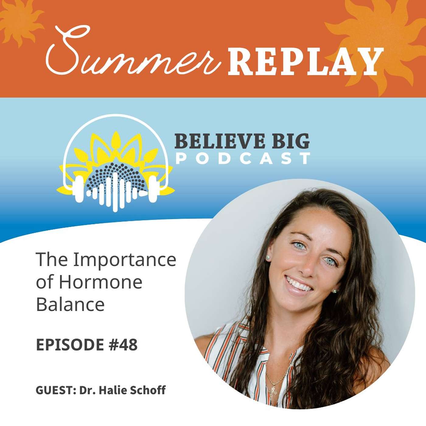 Believe Big Podcast
