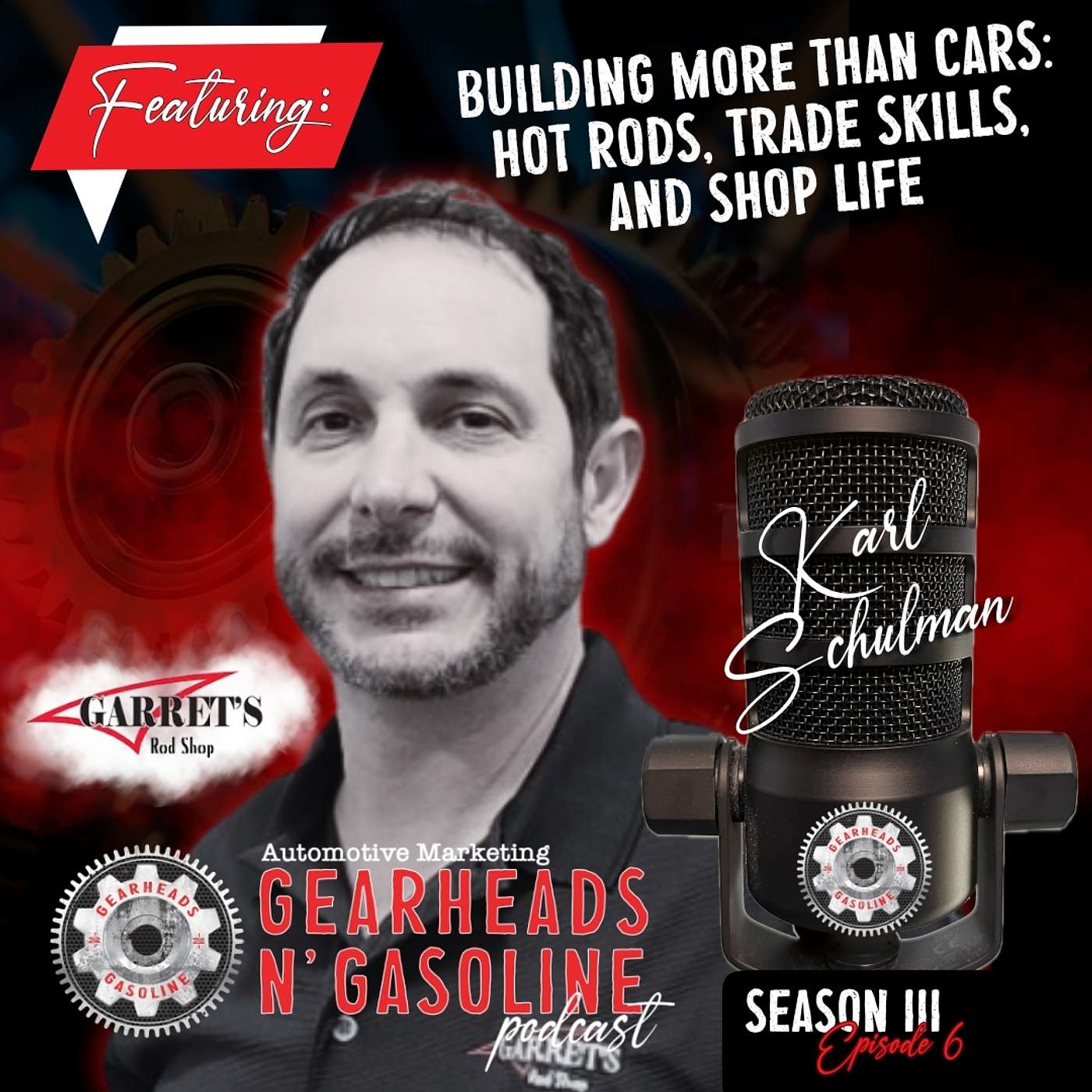 Building More Than Cars: Hot Rods, Trade Skills, and Shop Life With Karl Schulman | S3 E6 episode artwork