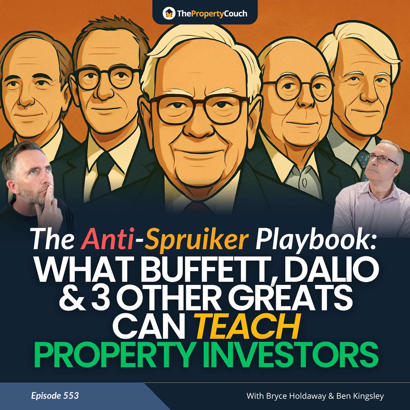 553 | The Anti-Spruiker Playbook: What Buffett, Dalio & 3 Other Greats Can Teach Property Investors