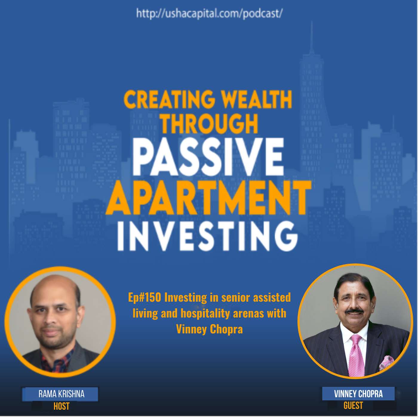 EP#150 Investing in Senior Assisted Living and Hospitality arenas with Vinney Chopra
