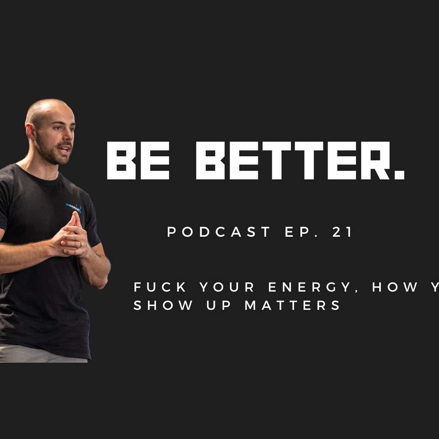 Be Better.