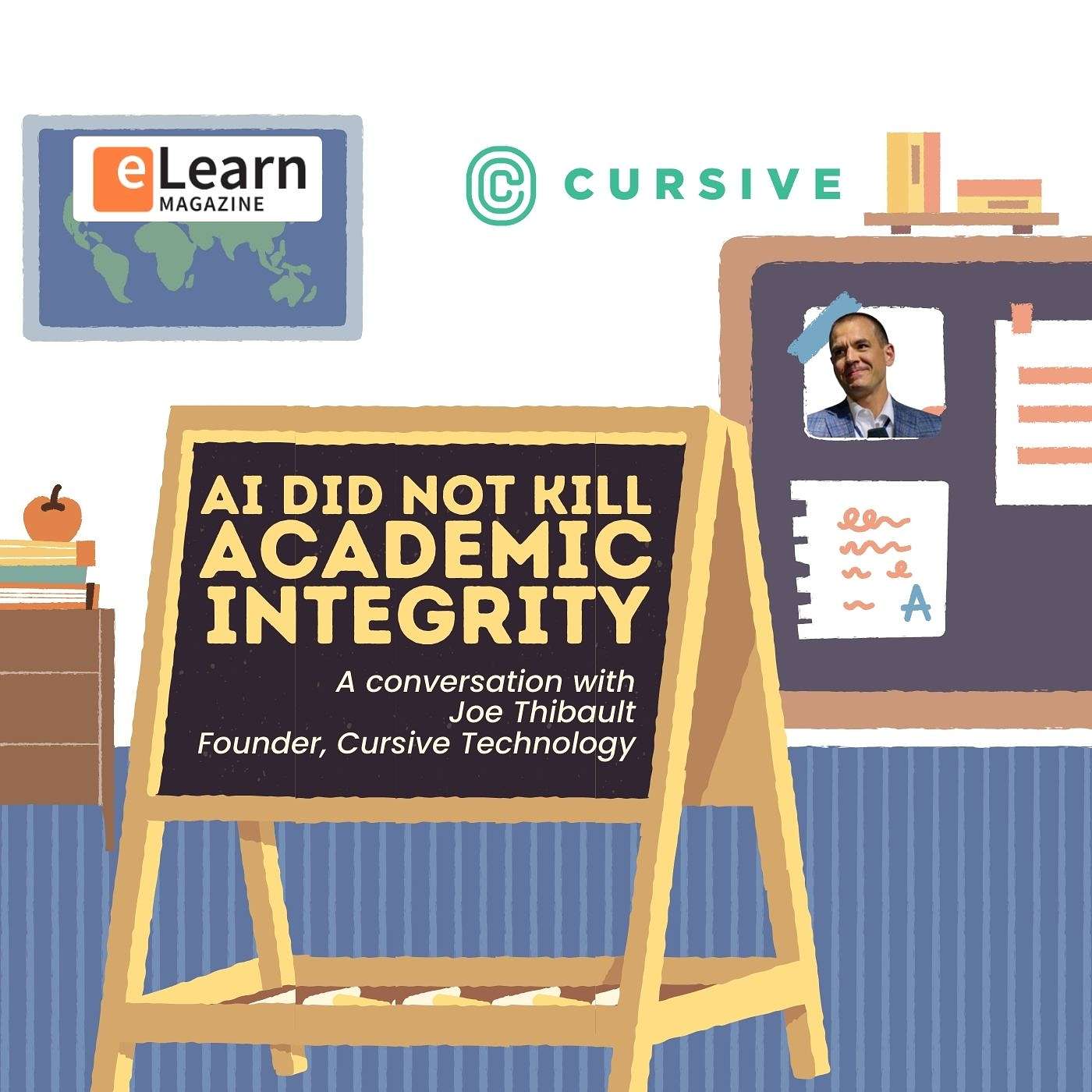 AI Did Not Kill Academic Integrity with Joe Thibault, Cursive Technology