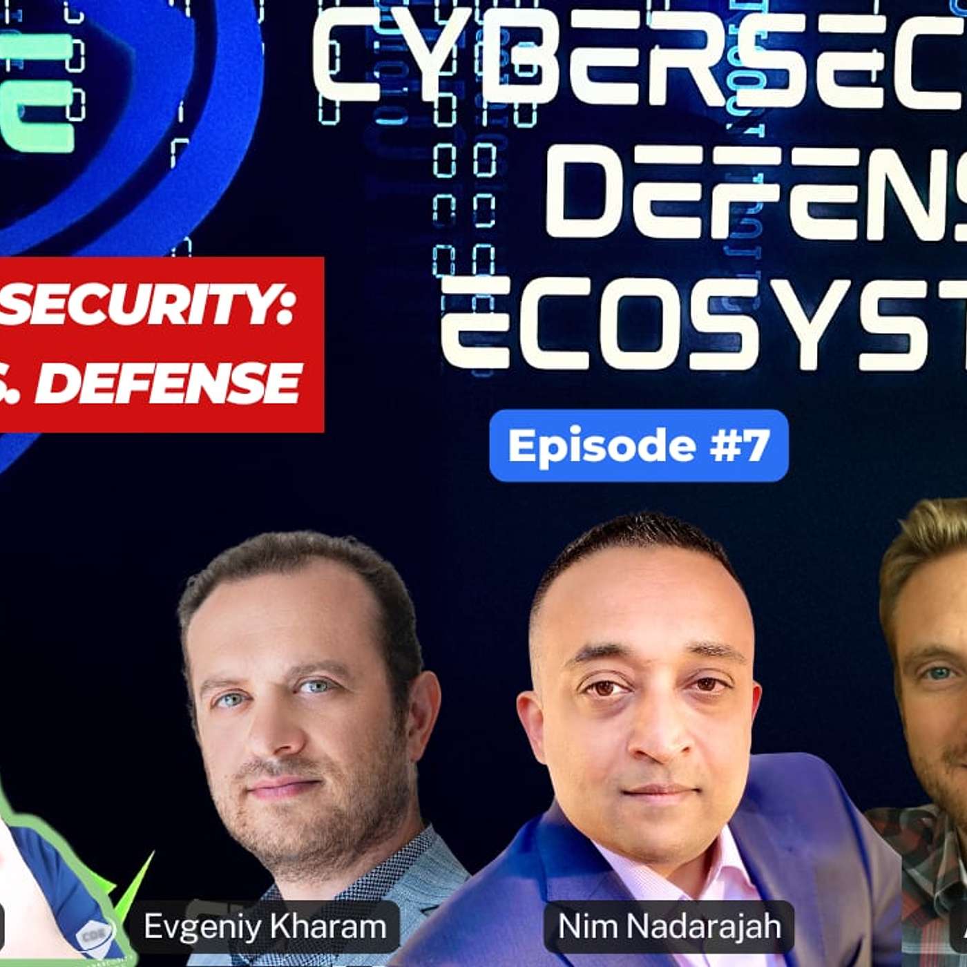 Cybersecurity Defense Ecosystem Episode 7: AI in Cybersecurity: Offense vs. Defense