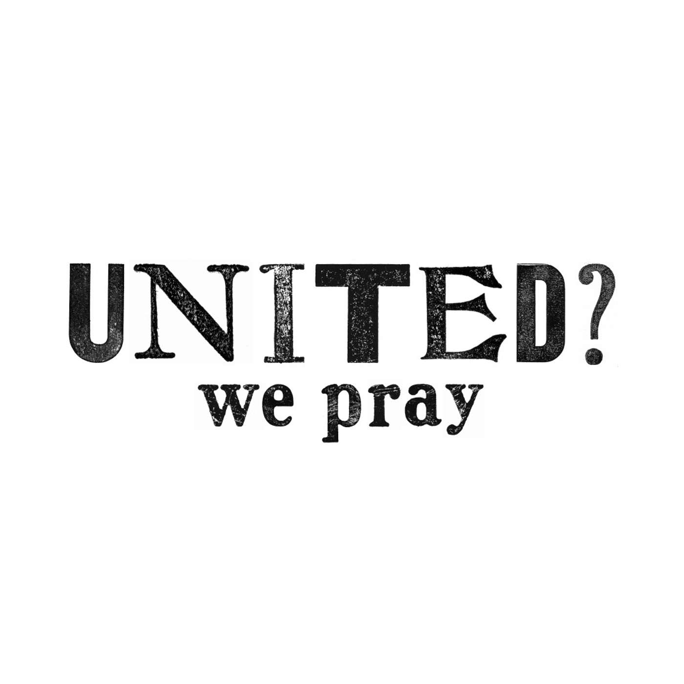 United? We Pray