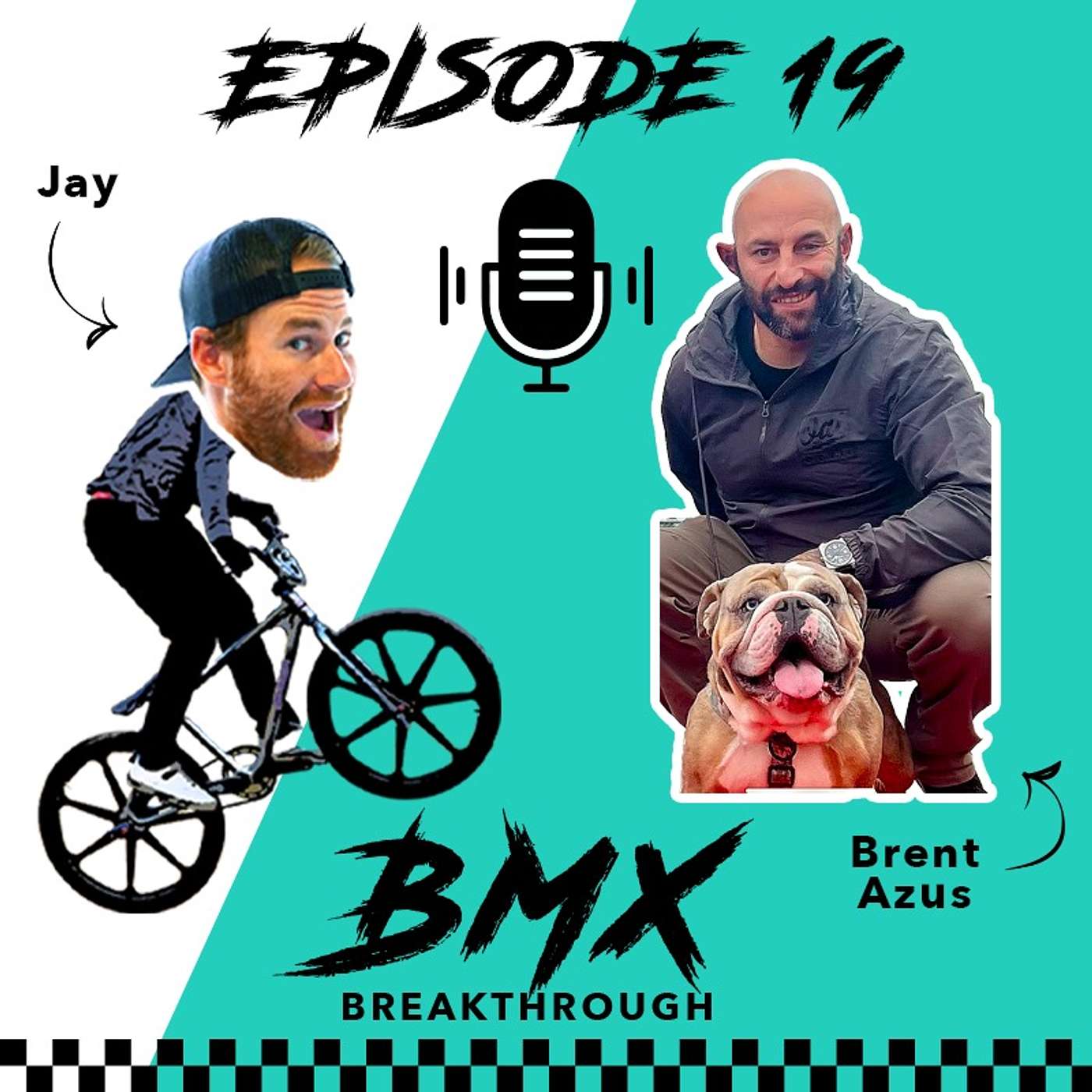 BMX Breakthrough - EP. 19 w/ Brent Azus