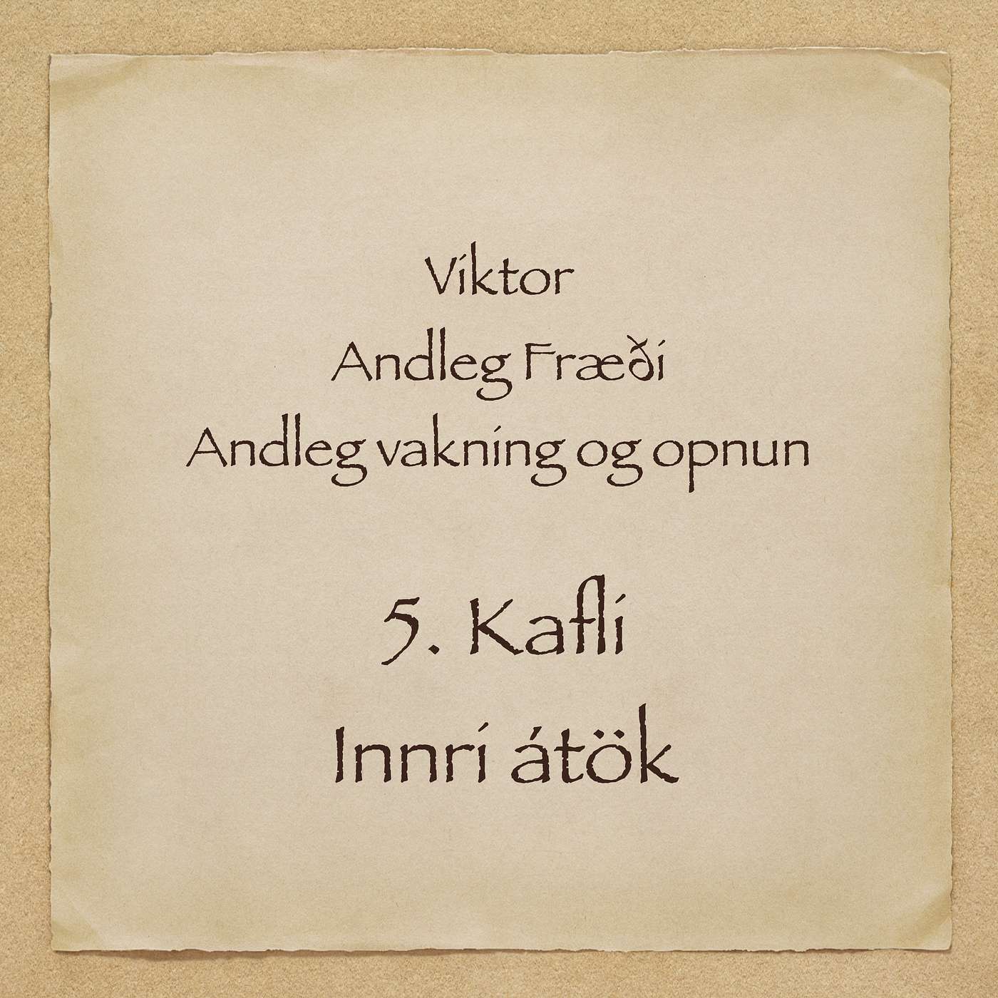 Viktor - Andleg fræði - 5. kafli - Innri átök episode artwork