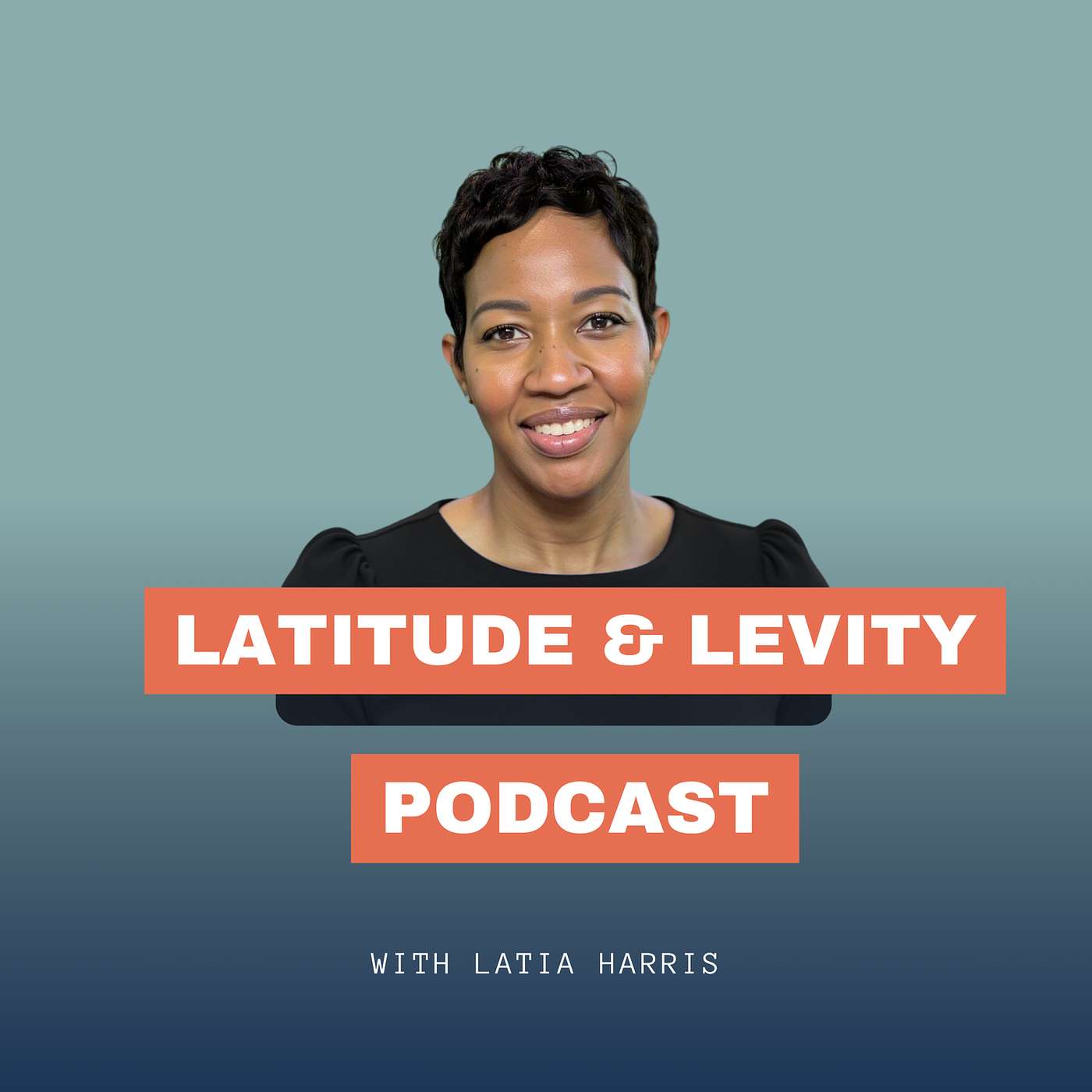 Latitude & Levity™ Podcast