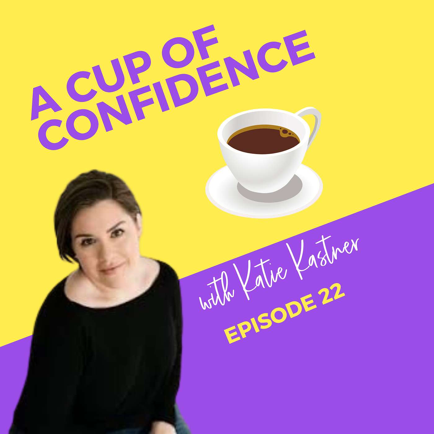 A Cup of Confidence with Erin Rector