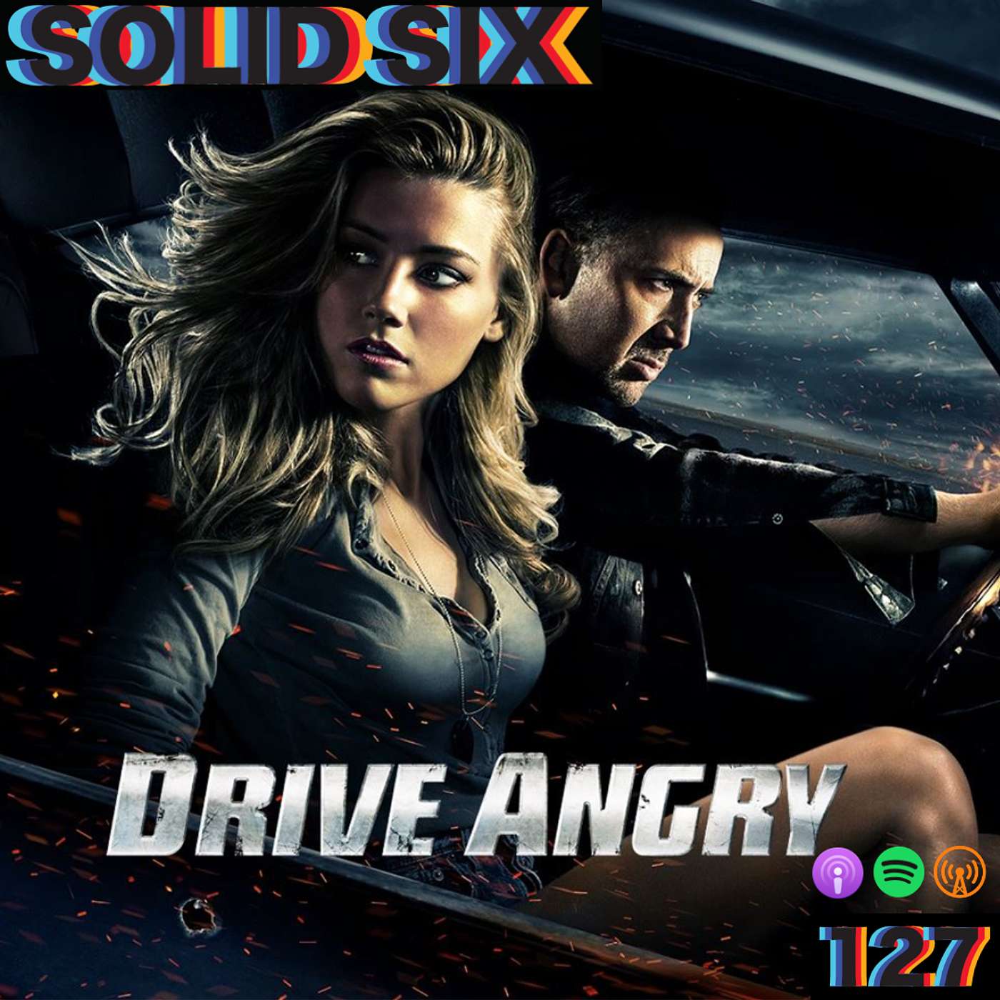 Episode 127: Drive Angry 3D