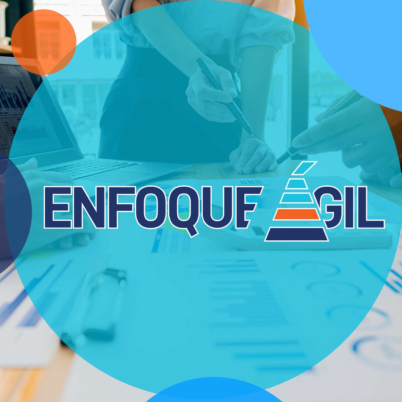 Enfoque Ágil ™