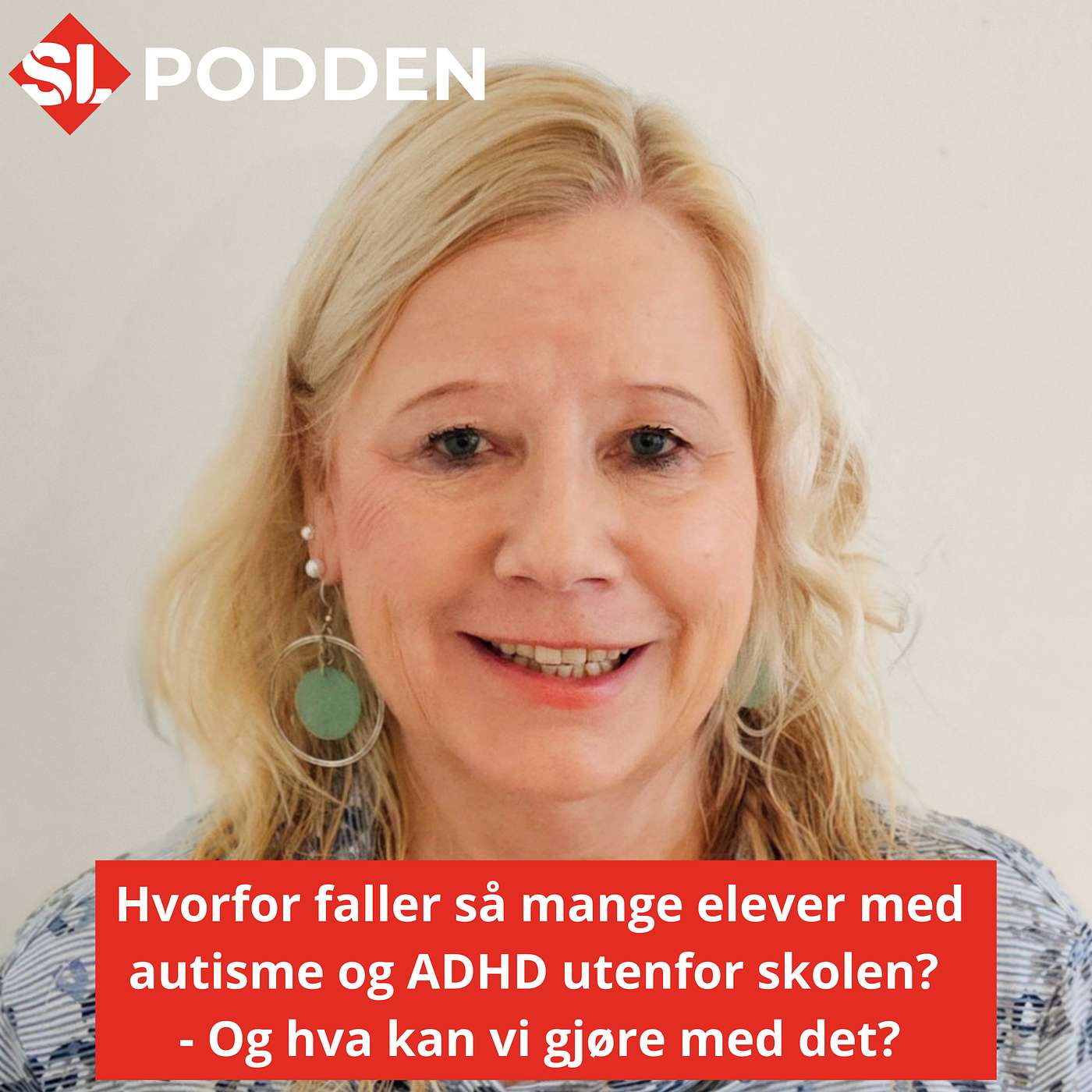 74: Hvorfor faller så mange elever med autisme og ADHD utenfor skolen – og hva kan vi gjøre for å hindre det? episode artwork