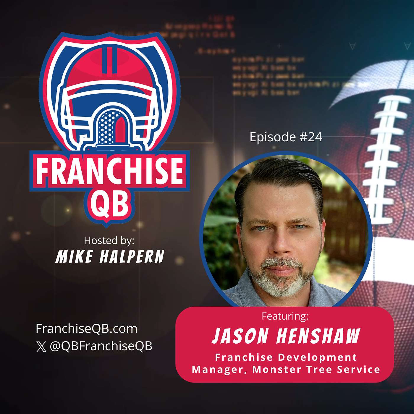 Episode 24: Jason Henshaw- Franchise Development Manager with Monster Tree Service