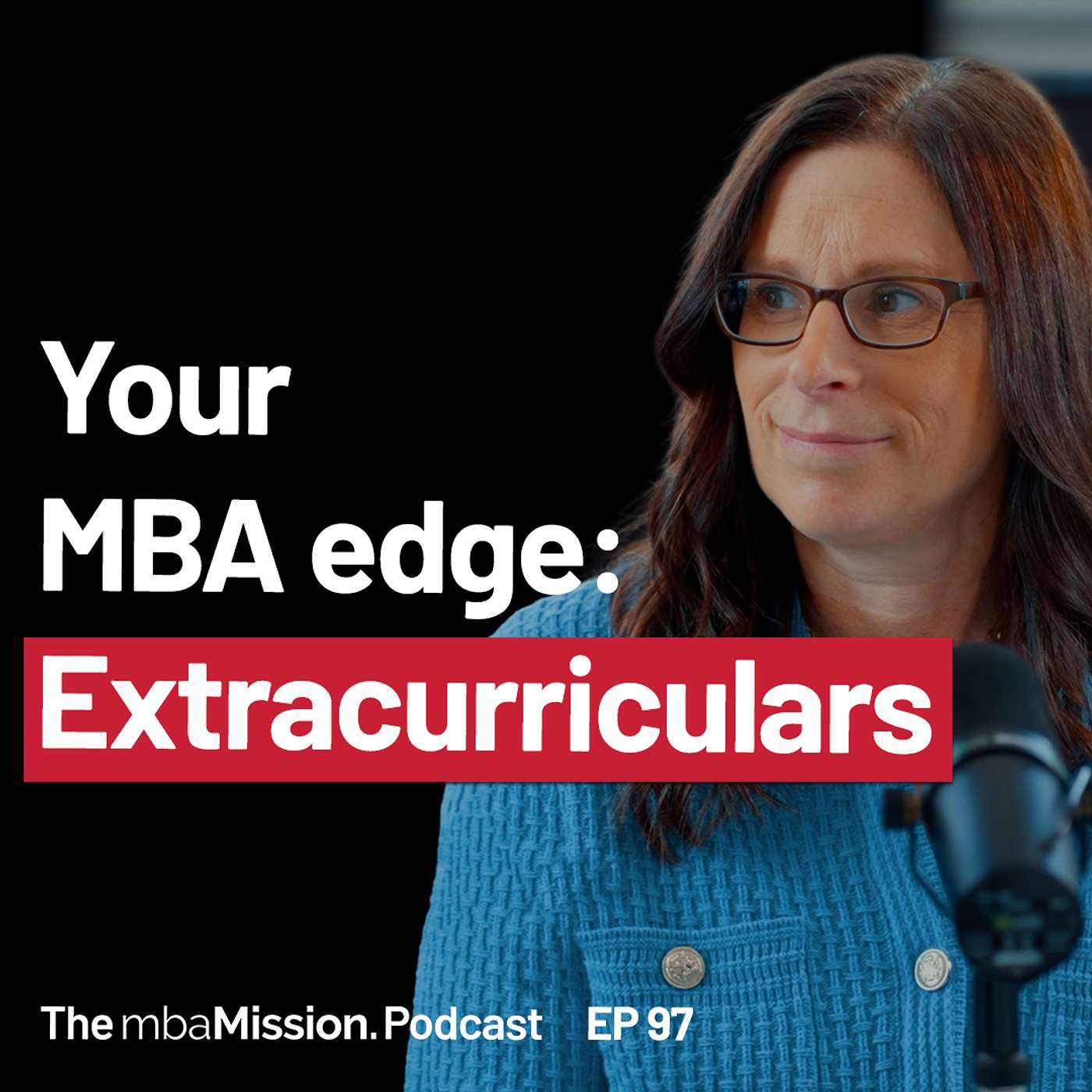 What Business Schools Really Want: The Truth About Extracurriculars | Ep 97