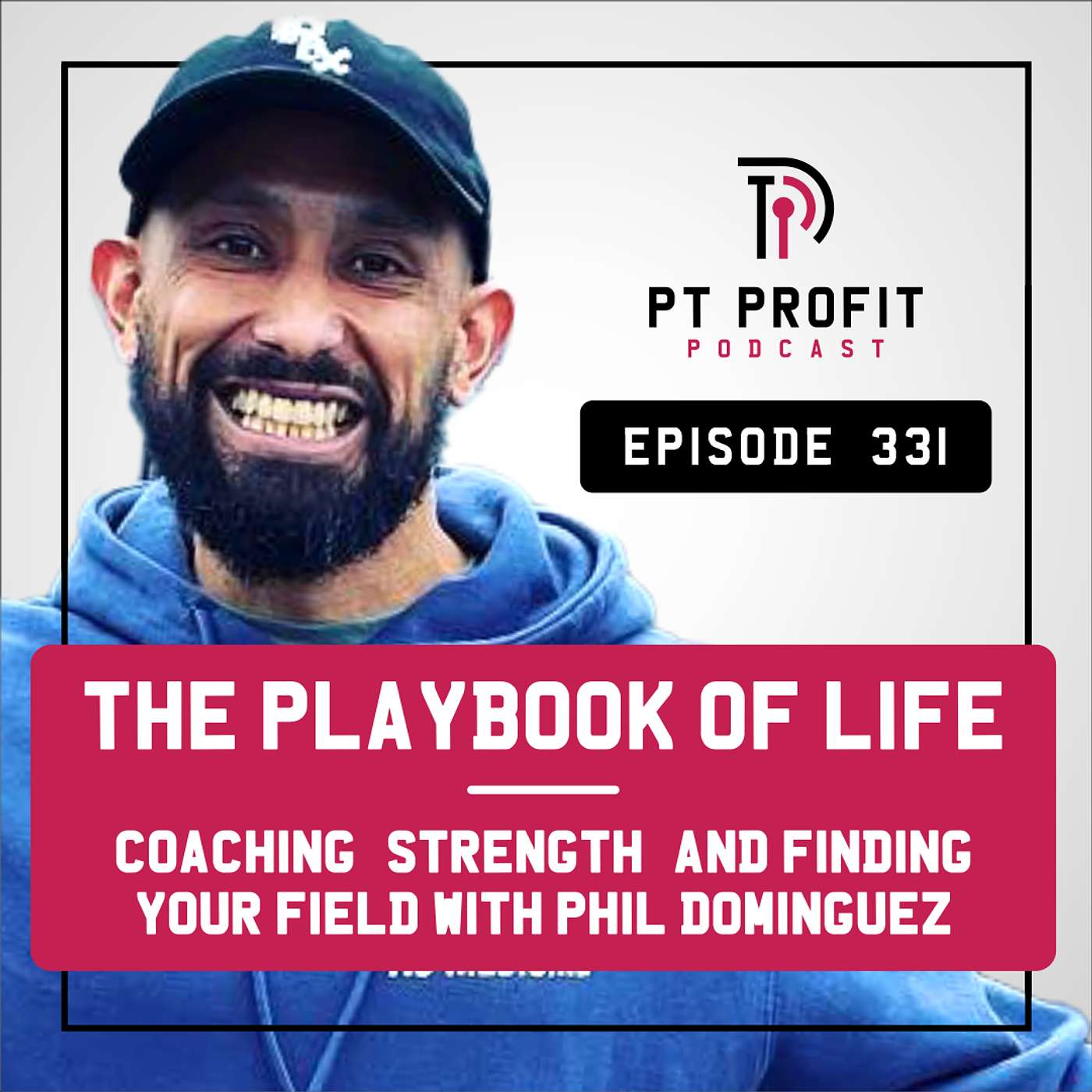 The Playbook of Life: Coaching, Strength, and Finding Your Field with Phil Dominguez episode artwork