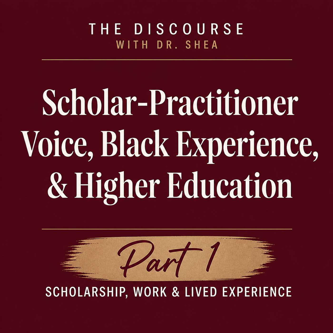 Scholar-Practitioner Voice, Black Experience, and the Current State of Higher Education (Part 1)