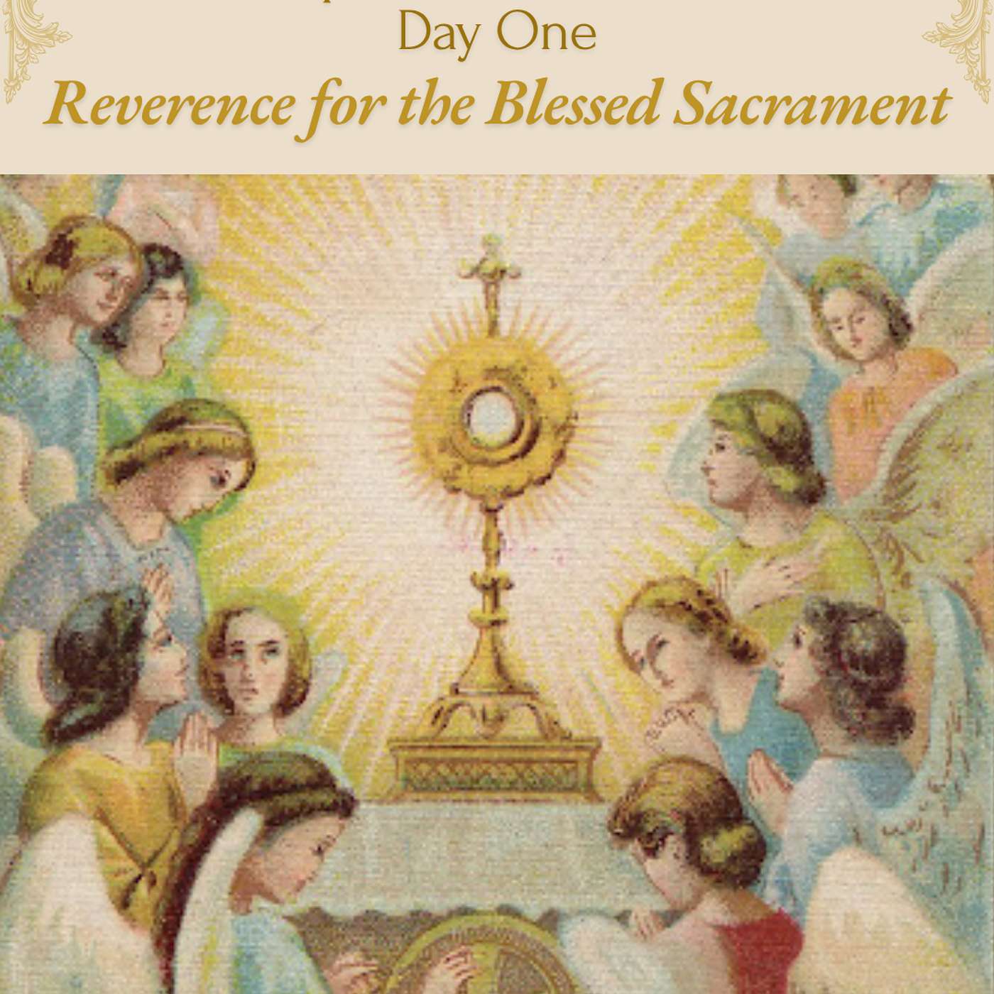 Corpus Christi Novena Day One: Reverence for the Blessed Sacrament episode artwork