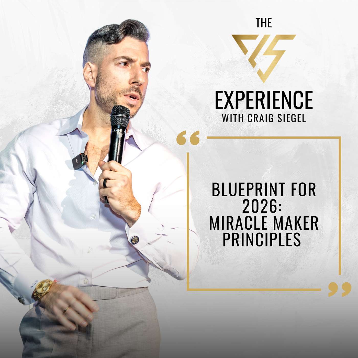 Blueprint for 2026: Miracle Maker Principles With Craig Siegel