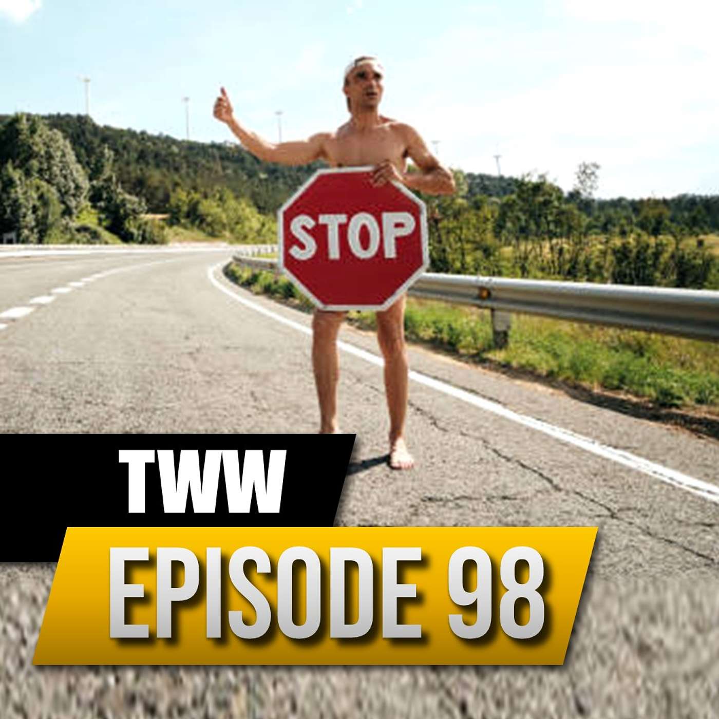 TWW: E98 – Would you hitchhike for $200?!