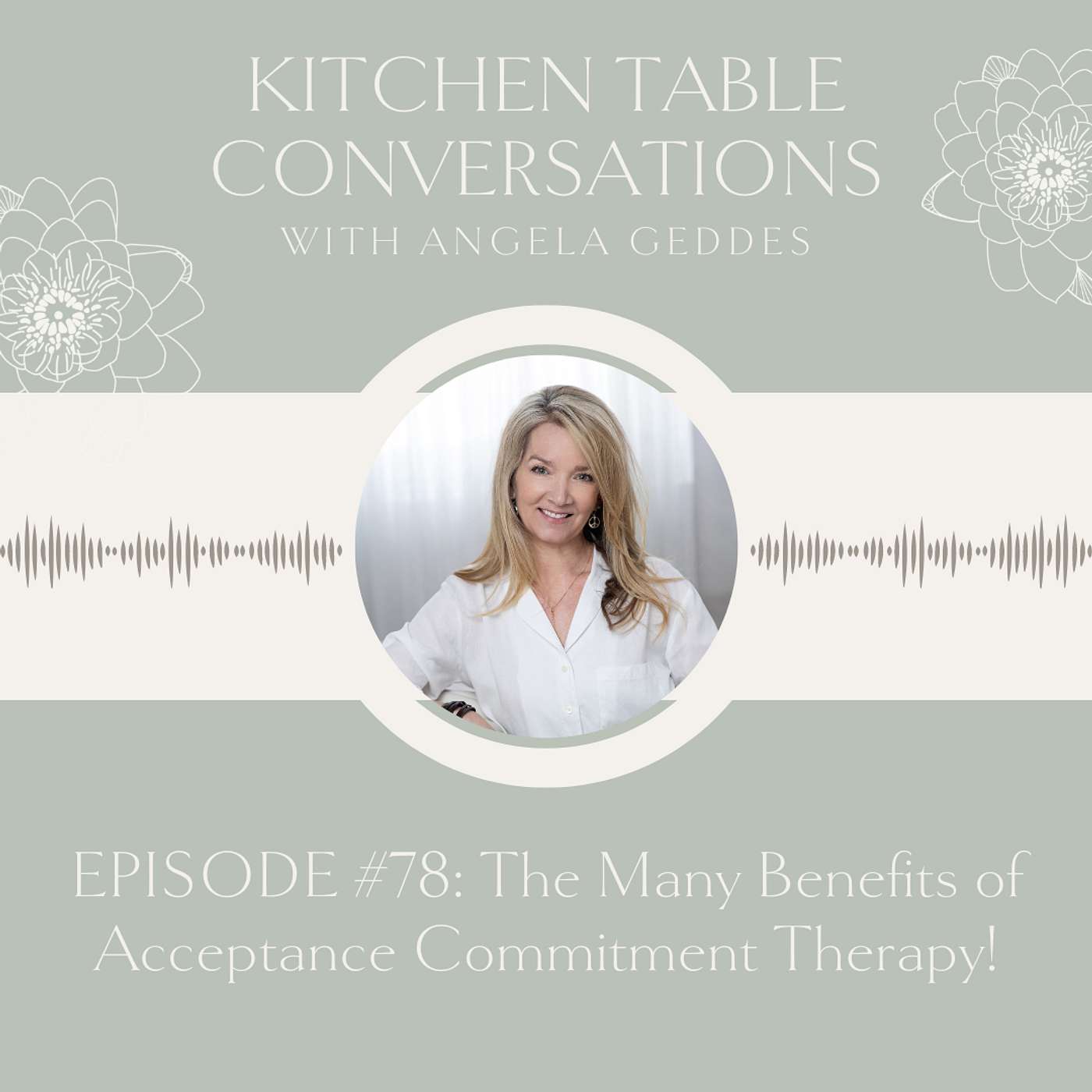 Kitchen Table Conversations with Angela Geddes