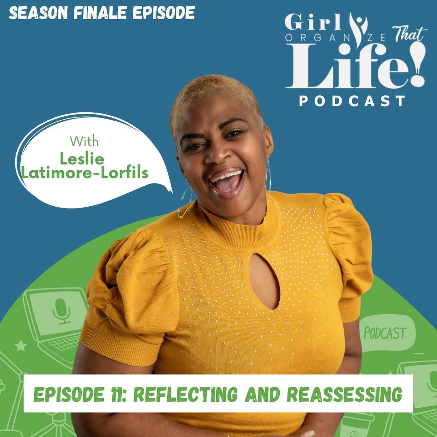 Girl Organize That Life Podcast