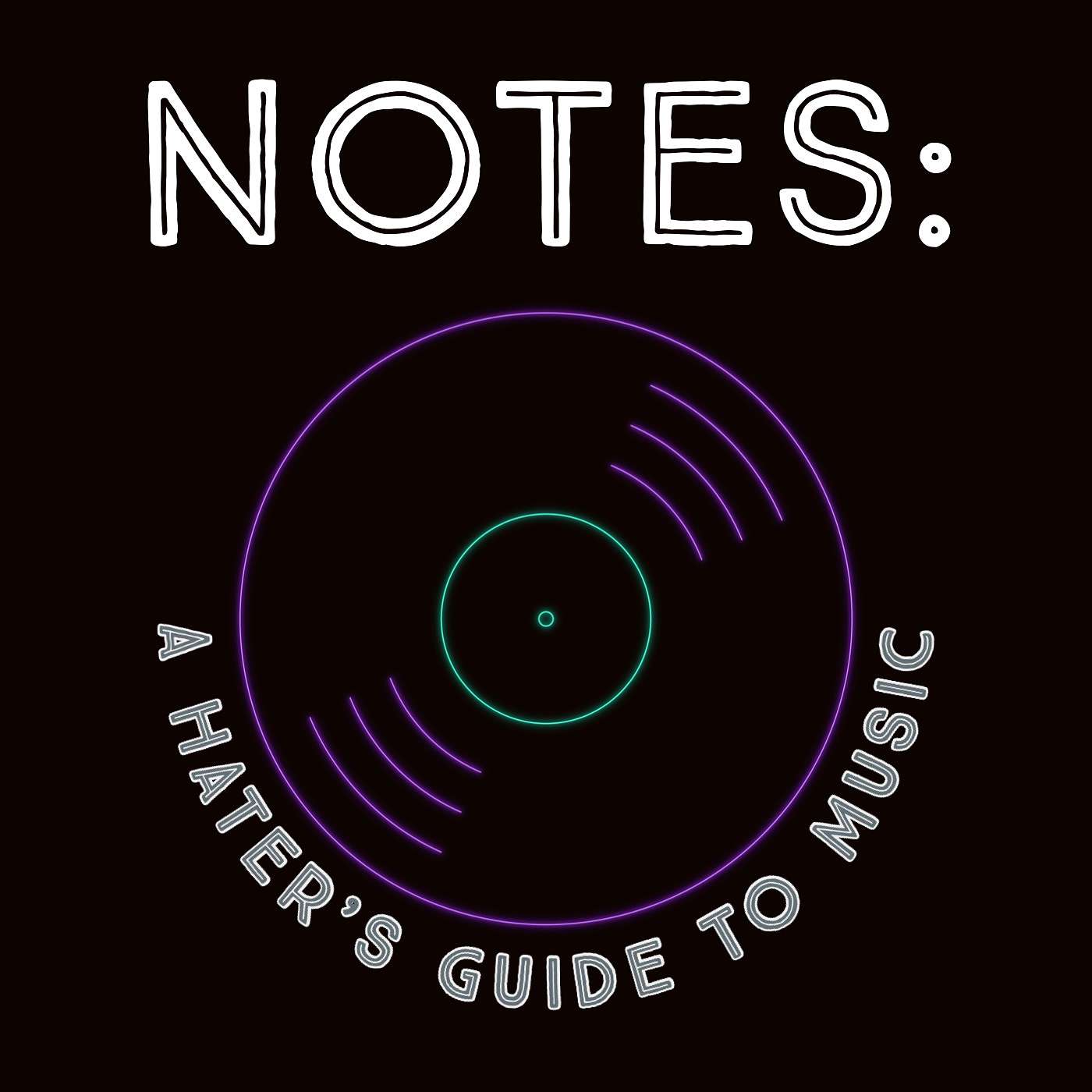 Notes: A Hater's Guide To Music