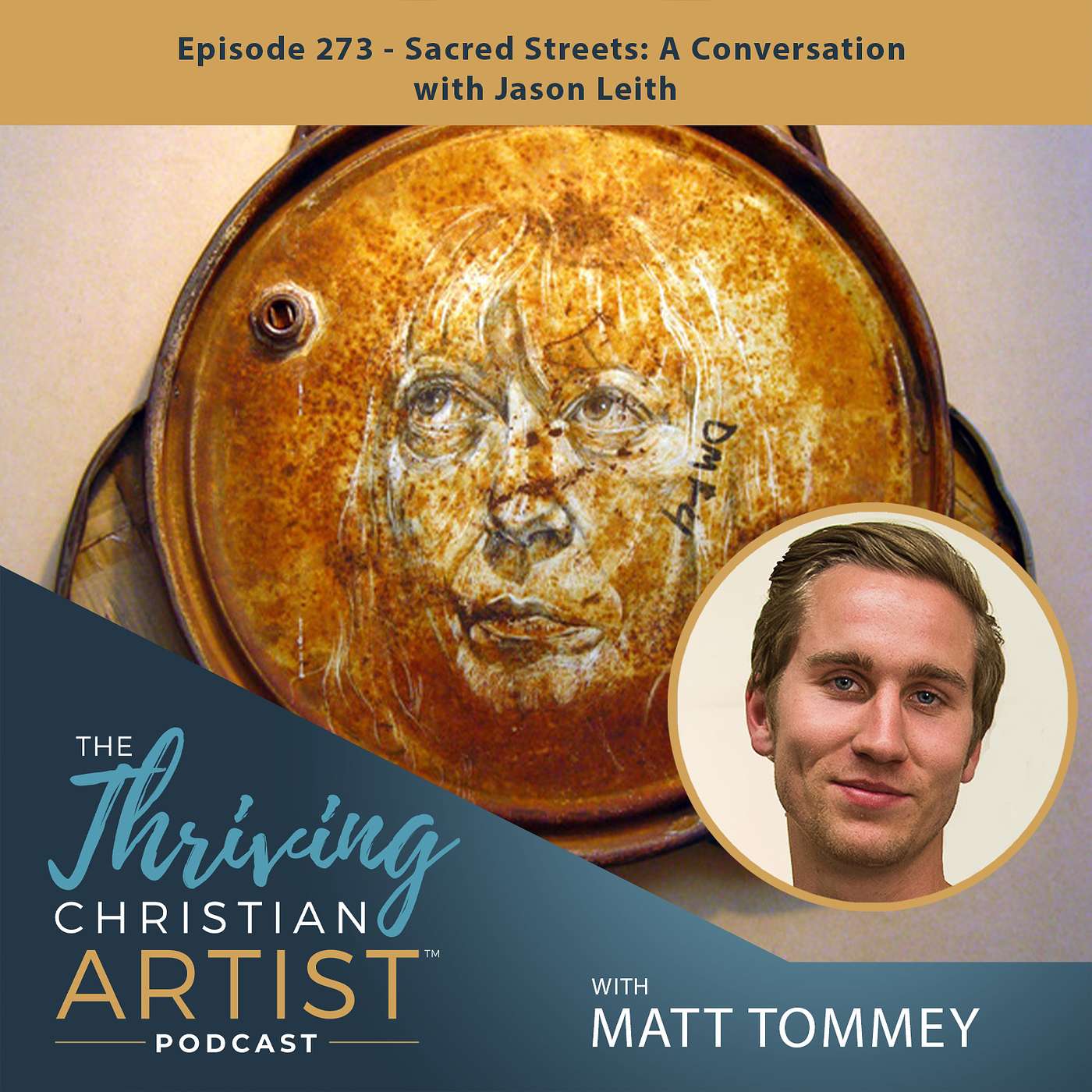 273 - Sacred Streets: A Conversation with Jason Leith