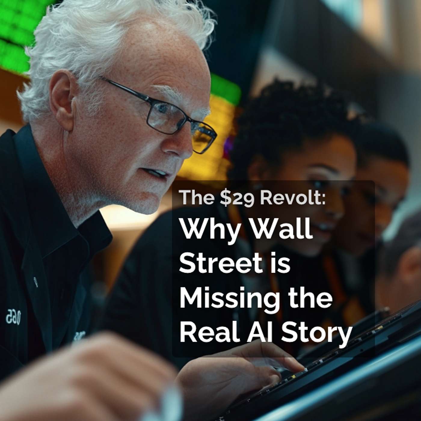 The $29 Revolt: Why Wall Street is Missing the Real AI Story