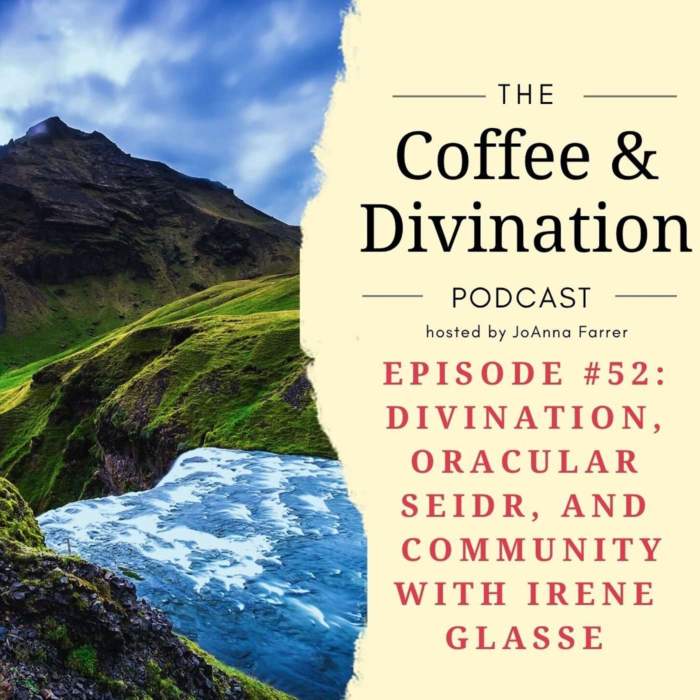 Episode 52: Divination, Oracular Seidr, and Modern Community with Irene Glasse