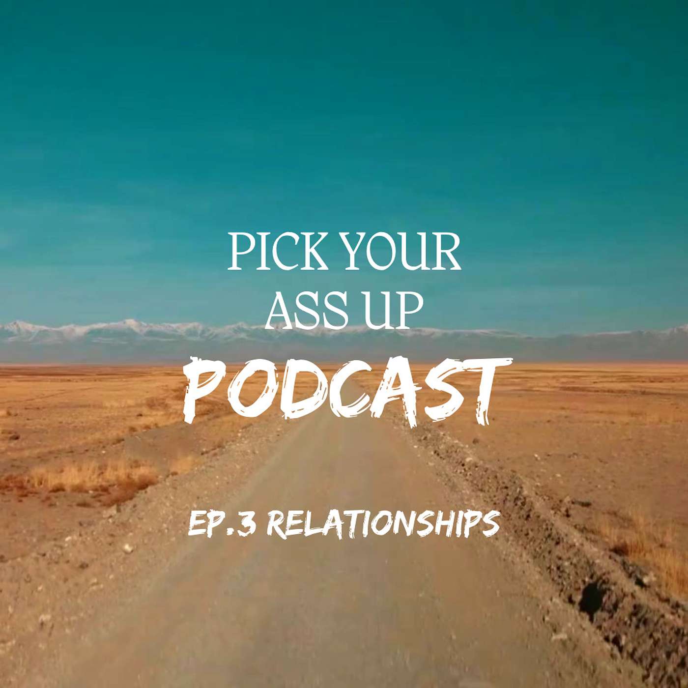 Episode 3 - Relationships