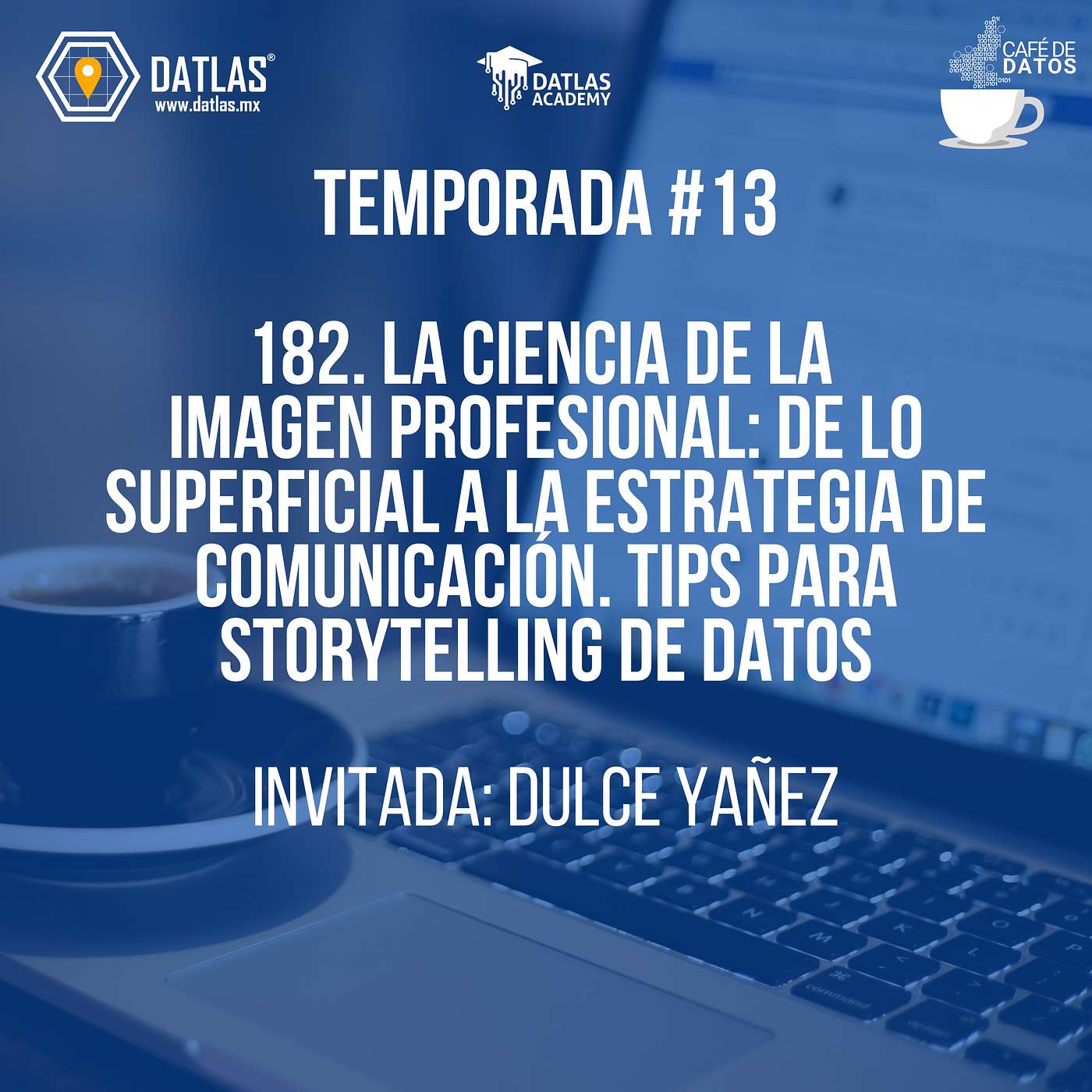 182. “La Ciencia de la Imagen Profesional: De lo Superficial a la Estrategia de Comunicación - Con Dulce Yañez” 182. “La Ciencia de la Imagen Profesional: De lo Superficial a la Estrategia de Comunicación - Con Dulce Yañez”
