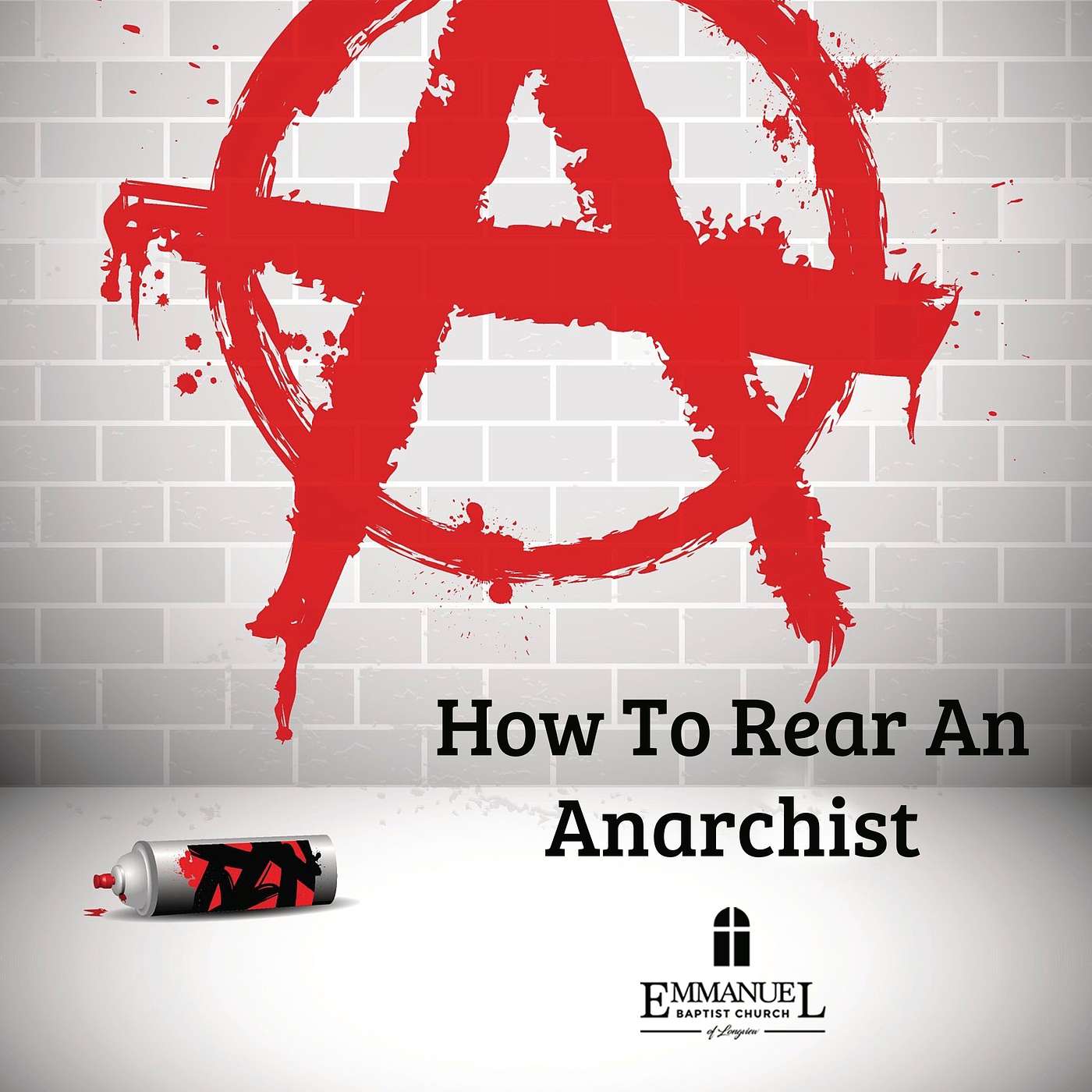 How To Raise An Anarchist - 1/10/21 Sun PM - Pastor Bob Gray II episode artwork