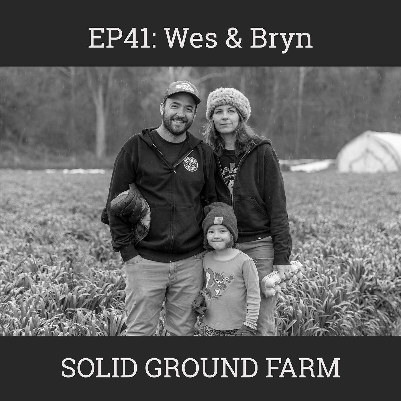 Farm Tour with Wes & Bryn of Solid Ground Farm: EP41