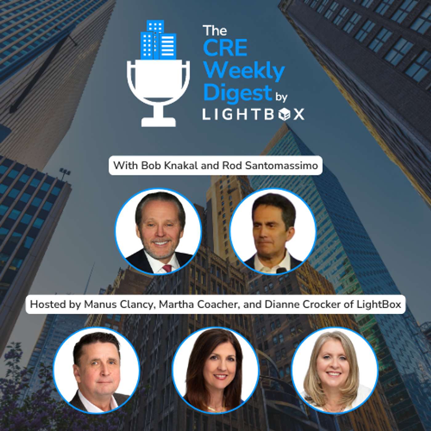 The CRE Weekly Digest by LightBox