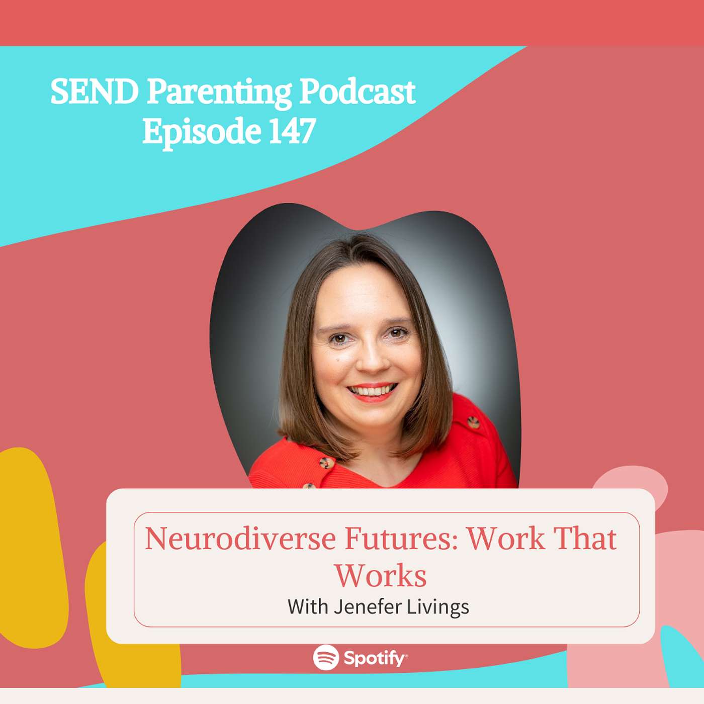 EP 147: Neurodiverse Futures: Work That Works